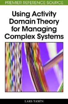 Using Activity Domain Theory for Managing Complex Systems (Premier Reference Source)