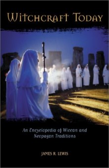 Witchcraft today: an encyclopedia of Wiccan and neopagan traditions