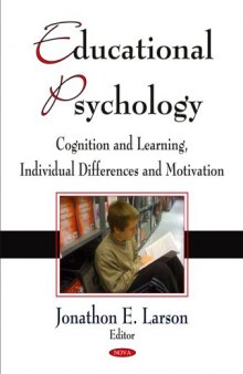 Educational Psychology: Cognition and Learning, Individual Differences and Motivation
