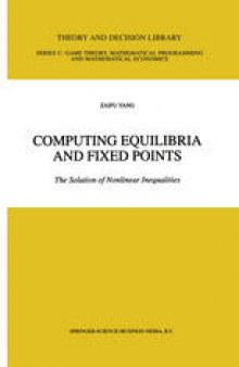 Computing Equilibria and Fixed Points: The Solution of Nonlinear Inequalities