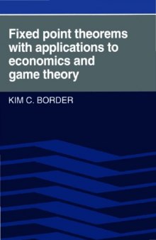 Fixed point theorems with applications to economics and game theory