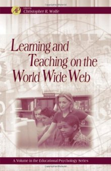 Learning and Teaching on the World Wide Web (Educational Psychology)