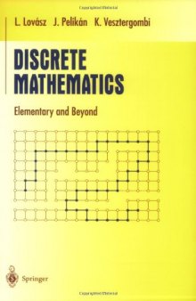 Discrete Mathematics: Elementary and Beyond  