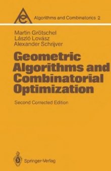 Geometric Algorithms and Combinatorial Optimization, Second Edition (Algorithms and Combinatorics)  