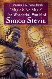 ‘Magic is No Magic’: The Wonderful World of Simon Stevin