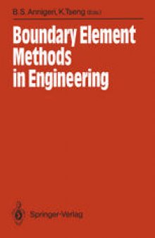 Boundary Element Methods in Engineering: Proceedings of the International Symposium on Boundary Element Methods: Advances in Solid and Fluid Mechanics East Hartford, Connecticut, USA, October 2–4, 1989