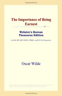 The Importance of Being Earnest (Webster's Korean Thesaurus Edition)