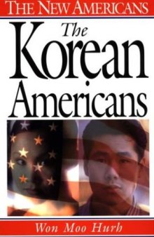 The Korean Americans (The New Americans)