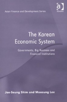 The Korean Economic System (Asian Finance and Development)