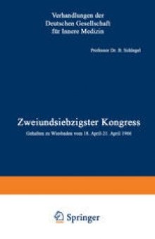 Zweiundsiebzigster Kongress: Gehalten zu Wiesbaden vom 18. April–21. April 1966