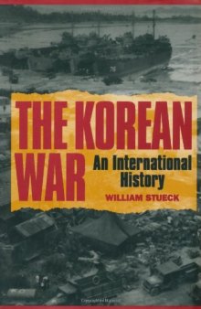 The Korean War: An International History: An International History