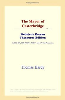 The Mayor of Casterbridge (Webster's Korean Thesaurus Edition)