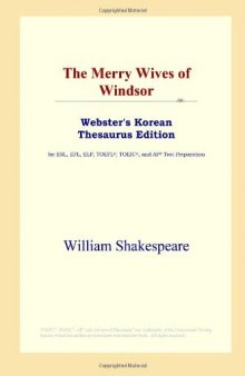 The Merry Wives of Windsor (Webster's Korean Thesaurus Edition)