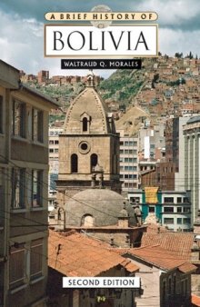 A Brief History of Bolivia, 2nd Edition