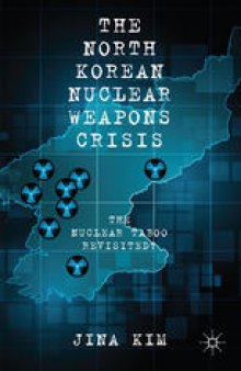 The North Korean Nuclear Weapons Crisis: The Nuclear Taboo Revisited?