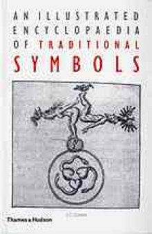 An illustrated encyclopaedia of traditional symbols