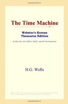 The Time Machine (Webster's Korean Thesaurus Edition)