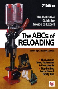 The ABCs of Reloading : the Definitive Guide for Novice to Expert