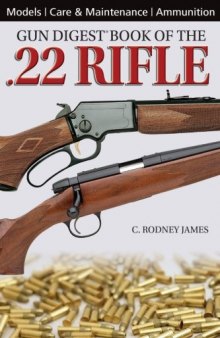 The Gun Digest Book of the .22 Rifle