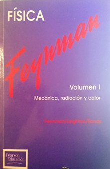 Fisica - Volumen I - Mecanica, Radiacion y Calor (Spanish Edition)