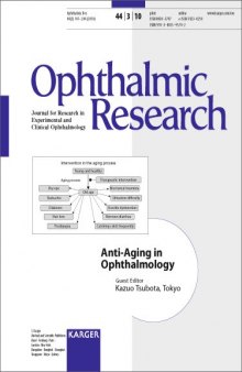 Anti-aging in Ophthalmology: Special Issue: Ophthalmic Research 2010, Vol. 44, No. 3  