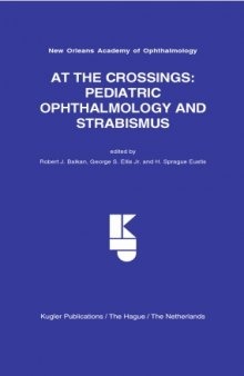 At the Crossing: Pediatric Ophthalmology And Strabismus (Noao Meeting Proceedings) (Noao Meeting Proceedings)