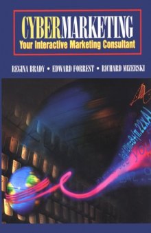 Cybermarketing: your interactive marketing consultant