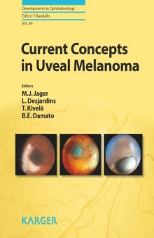 Current Concepts in Uveal Melanoma (Developments in Ophthalmology)  