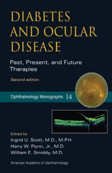 Diabetes and Ocular Disease: Past, Present, and Future Therapies (Ophthalmology Monographs)