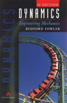 Dynamics: SI Version: Engineering Mechanics