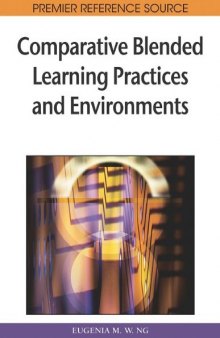 Comparative Blended Learning Practices and Environments (Advances in Web-Based Learning (Awbl) Book Series)
