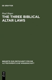 The Three Biblical Altar Laws: Developments in the Sacrificial Cult in Practice and Theology; Political and Economic Background