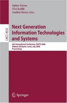 Next Generation Information Technologies and Systems: 6th International Conference, NGITS 2006, Kibbutz Shefayim, Israel, July 4-6, 2006. Proceedings
