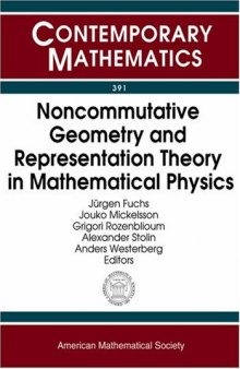 Noncommutative Geometry and Representation Theory in Mathematical Physics