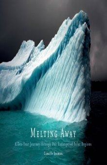 Melting away : images of the Arctic and Antarctic