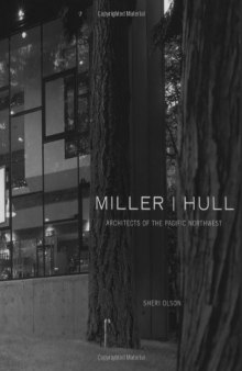 Miller/Hull. Architects of the Pacific Northwest