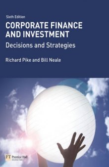Corporate finance and investment : decisions & strategies
