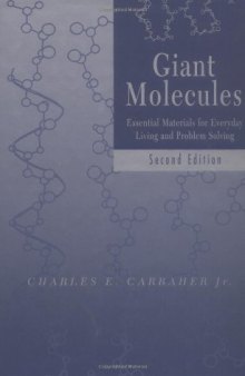 Giant Molecules: Essential Materials for Everyday Living and Problem Solving, Second Edition