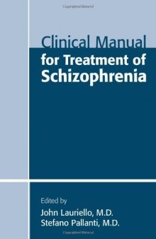 Clinical manual for treatment of schizophrenia