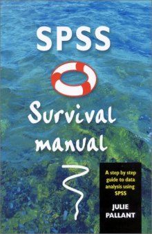 SPSS Survival Manual: A Step By Step Guide to Data Analysis Using SPSS for Windows (Version 10)