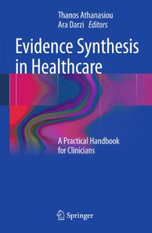 Evidence Synthesis in Healthcare: A Practical Handbook for Clinicians