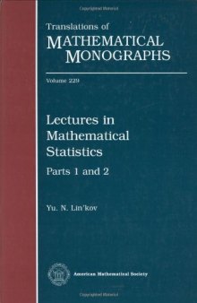 Lectures in Mathematical Statistics, Parts 1 and 2 (AMS Translations of Mathematical Monographs, Volume 229)