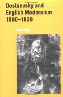 Dostoevsky and English Modernism 1900-1930