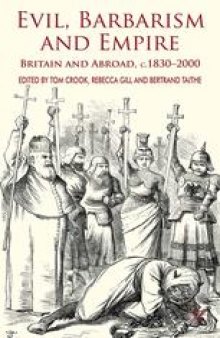 Evil, Barbarism and Empire: Britain and Abroad, c.1830–2000