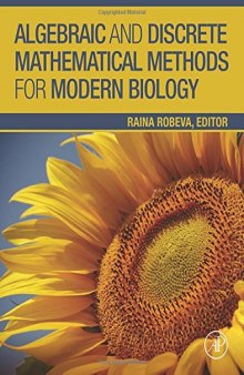 Algebraic and Discrete Mathematical Methods for Modern Biology