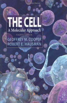 The Cell: A Molecular Approach, Fourth Edition