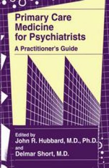 Primary Care Medicine for Psychiatrists: A Practitioner’s Guide