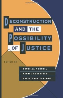 Deconstruction and the possibility of justice  