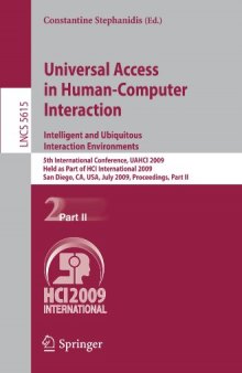 Universal Access in Human-Computer Interaction. Intelligent and Ubiquitous Interaction Environments: 5th International Conference, UAHCI 2009, Held as Part of HCI International 2009, San Diego, CA, USA, July 19-24, 2009. Proceedings, Part II