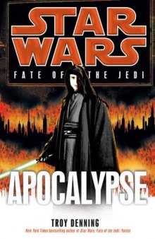 Apocalypse (Star Wars: Fate of the Jedi) book 9